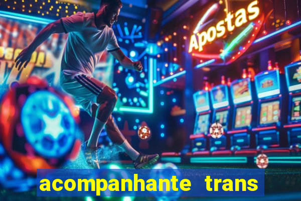 acompanhante trans porto seguro